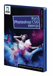 Wydawnictwo Strefa Kursów Kurs Photoshop CS6 Esencja